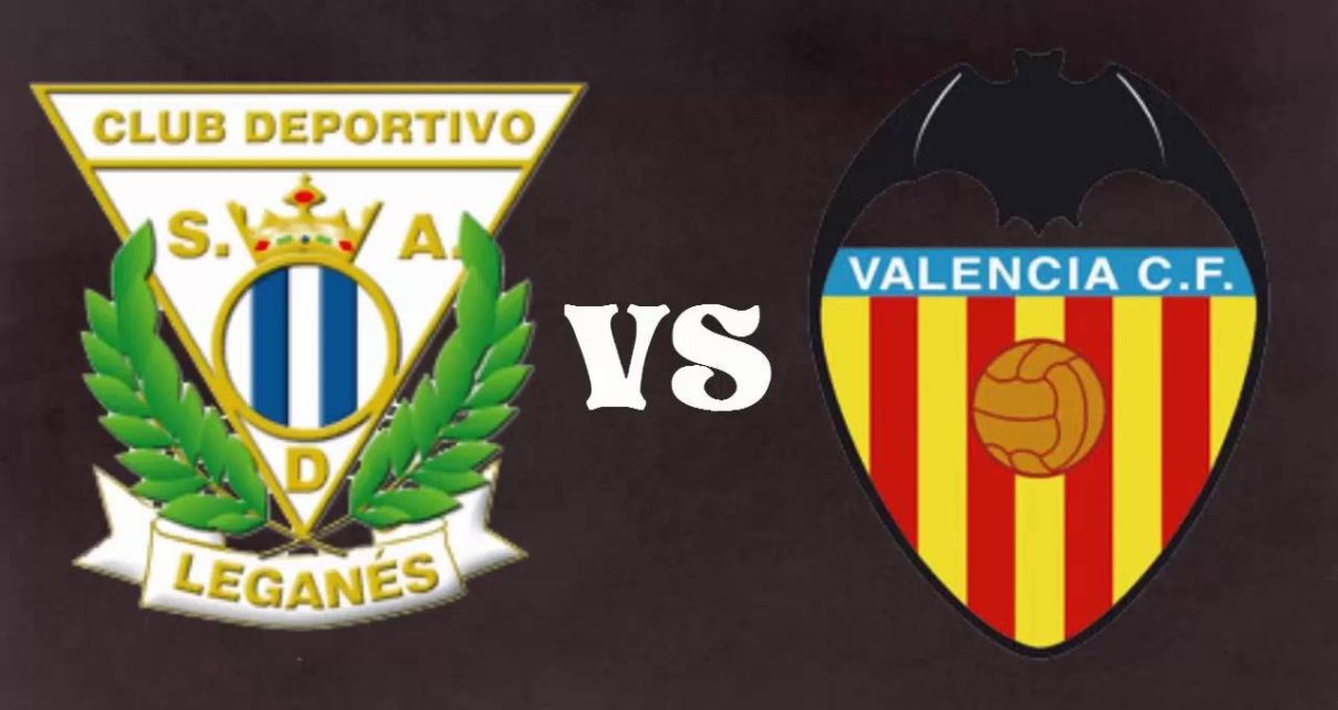 Prediksi Bola Jitu Leganes vs Valencia 24 Februari 2019