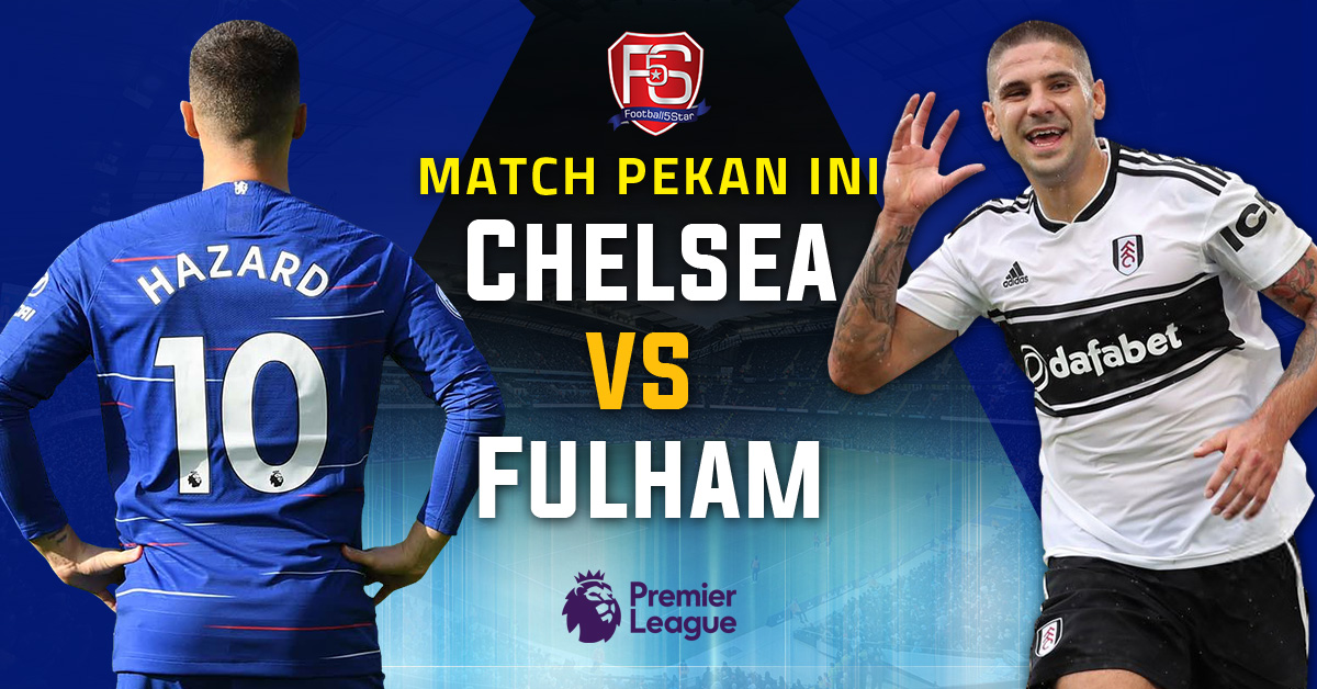 Prediksi Bola Jitu Fulham vs Chelsea 3 Maret 2019